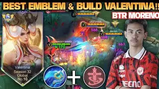 BEST BUILD DAN EMBLEM VALENTINA DARI BTR MORENO!! ASLI GG PARAH INI BUILD!! - MOBILE LEGENDS