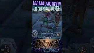 Mama Murphy Drama Queen #gaming #fallout4 #fallout #shorts