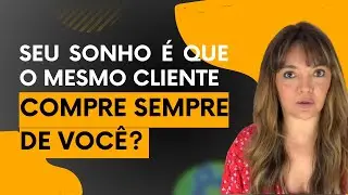 🎯 PÓS-VENDA: A ESTRATÉGIA MAIS EFICIENTE DE VENDER AO MESMO CLIENTE E… QUASE NINGUÉM FAZ 🤷🏻‍♀️