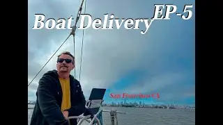 Boat Delivery Day EP 5