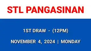STL PANGASINAN 1st draw result today 12PM draw morning result November 4, 2024 Monday