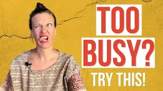 Tapping For Being Too Busy (relax and get CENTERED)