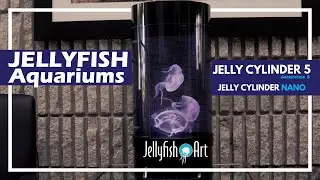 JELLYFISH ART CYLINDER 5 AND CYLINDER NANO - JELLYFISH SPECIALIZED 5 AND 2 GALLON AQUARIUMS - JFA