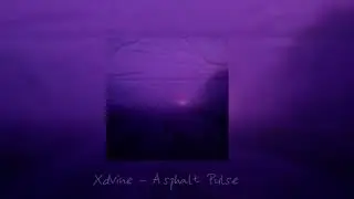Xdvine - Asphalt Pulse