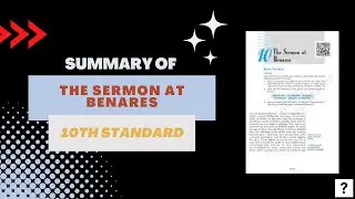Summary of "The Sermon at Benares" 10th Standard NCERT