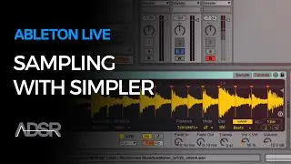 Sampling with Simpler - Ableton Live - Video Course