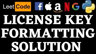 License Key Formatting | Leetcode Python Solution | Python