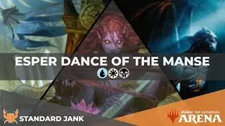 Esper Dance of the Manse | Early Access! [MTG Arena]