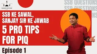SSB Ke Sawal  I Part (I)  5 Pro Tips 4 PIQ SAVDA 