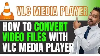 How to Convert Video Files for FREE With VLC Media Player