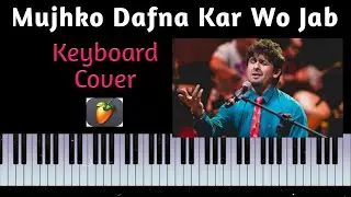 Mujhko Dafna Kar Wo Jab Wapas Jayenge Keyboard Cover | Instrumental | Sonu Nigam