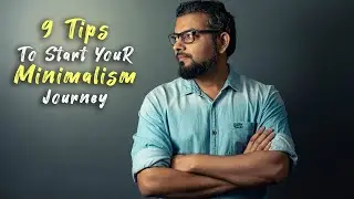 9 Crucial Tips To Consider Before Starting Your Minimalist Journey | Minimalism In Hindi 📝