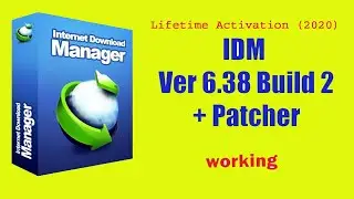 How to Active IDM 6.38 with patch 2020 I IDM Lifetime Key Tutorial