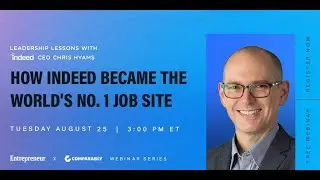 Indeed.com CEO Shares How Indeed Became the World's No. 1 Job Site