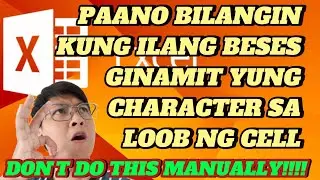 PAANO BILANGIN KUNG ILANG BESES GINAMIT ANG CHARACTER SA LOOB NG ISANG CELL? #excelformulas #excel