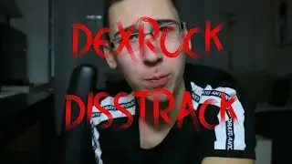Disstrack - Dex Rock (Official Music Video)