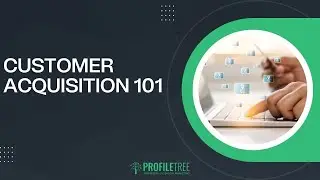 Customer Acquisition 101: Boost Your Success | Marketing Tips | What is Customer Acquisition?