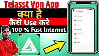 Telasst Vpn || Telasst Vpn App Kaise Use Kare || How To Use Telasst Vpn App || Telass Vpn App