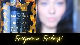Fragrance Fridays- Mancera- Wild Candy