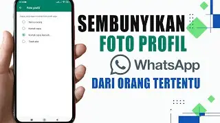 Cara Menyembunyikan Foto Profil Wa Dari Orang Tertentu