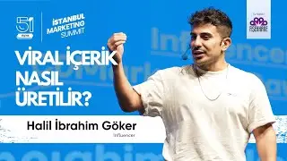 VİRAL İÇERİK NASIL ÜRETİLİR? - HALİL İBRAHİM GÖKER