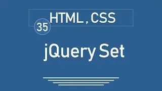 35 - ( jQuery Tutorial ) jQuery HTML / CSS : [ Set ] = text, html, val, attr