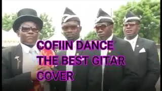 COFIN DANCE THE BEST GITAR COVER