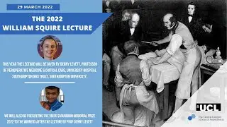 The 2022 William Squire Lecture and the Vivek Sivaraman Memorial Prize 2022