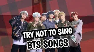 TRY NOT TO SING BTS SONGS CHALLENGE | AhkaSoju