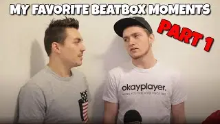 MY FAVORITE BEATBOX MOMENTS | PART 1