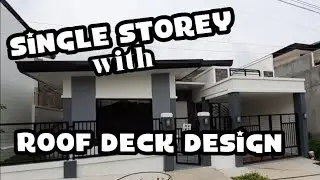 SINGLE  STOREY | BUNGALOW HOUSE WITH ROOF DECK DESIGN