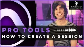 Pro Tools Tutorial | How To Create A Session From Scratch! 