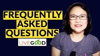 Frequently Asked Questions About Livegood