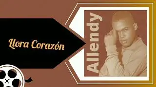 Llora Corazón