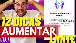 12 DICAS 👉 AUMENTAR seu LIMITE NUBANK