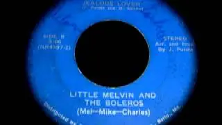 Little Melvin and the Boleros - Jealous Lover