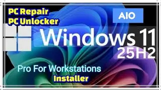 Win 11 Pro for Workstations 25H2 / 2025 | Software + Activation + Office 365 Installed