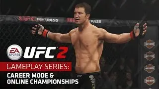 EA SPORTS UFC 2 | Gameplay Series: Career Mode & Online Championships | Xbox One, PS