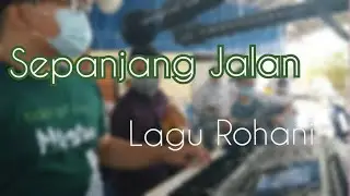 Sepanjang Jalan (Lagu Rohani)