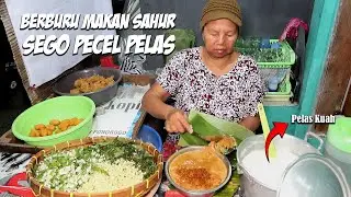 It's rare! Eating Mbah Tuminah's Pecel Rice for sahur with pelas sauce