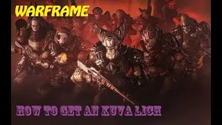 Warframe - How to Get a LICH / LARVA, Ephemera, Weapon