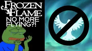 Frozen Flame update - NO-FLIGHT ZONES EXTENDED (my personal opinion)