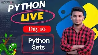 Day 10 - Python Sets Explained in Bangla: Live Stream | Inception BD