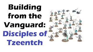Disciples of Tzeentch Vanguard: What's Good, What's Not, and What's Next?