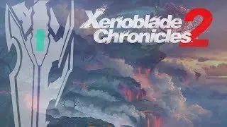 Xenoblade Chronicles 2 -  Counterattack [Full With Wave]