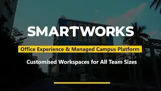 Smartworks - a one-stop solution for your workspace requirements