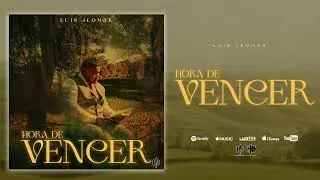 Hora De Vencer - Luis Jeomar (Oficial)