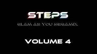 Steps (Glam As You Megamix) - Volume 4