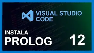 VISUAL STUDIO CODE CURSO 2020 | # 12 instala PROLOG🤖