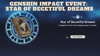 GENSHIN IMPACT EVENT: STAR OF DECETIFUL DREAMS